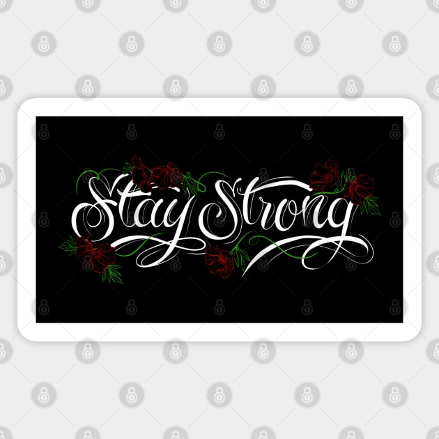 STAY STRONG Sticker by MAYRAREINART